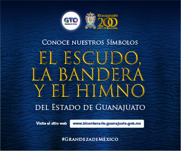 Conoce el El Escudo, La Bandera y El Himno del Estado de Guanajuato.